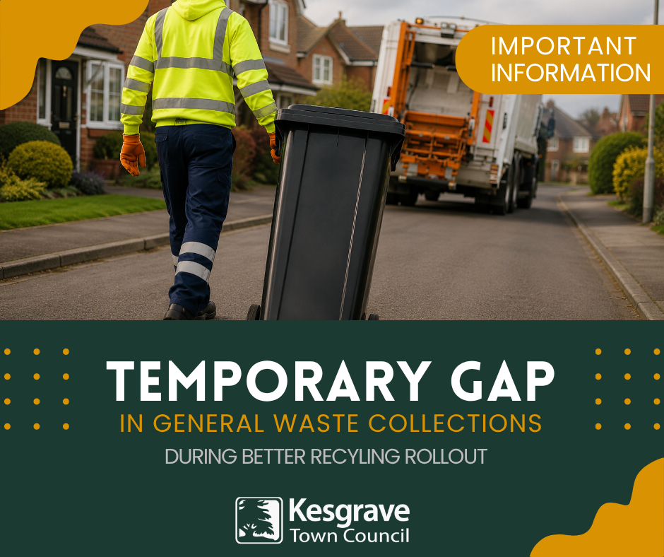 A waste collection worker pushing a black bin towards a collection truck on a residential street. Text overlay reads: "Important Information: Temporary Gap in General Waste Collections during Better Recycling rollout" with the Kesgrave Town Council logo.